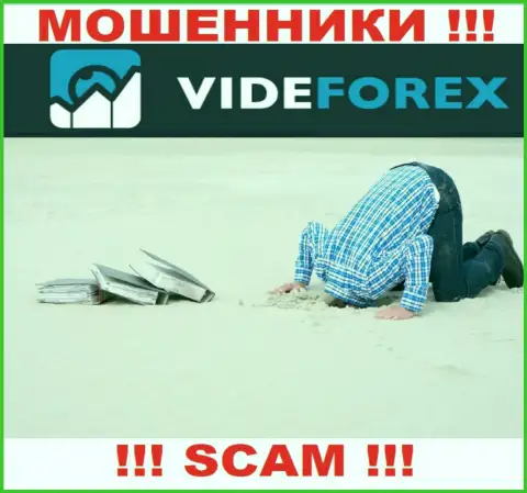 У компании Vide Forex напрочь отсутствует регулирующий орган - это МОШЕННИКИ !