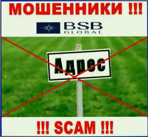 BSB Global не публикуют инфу о своем юридическом адресе регистрации, будьте бдительны !!! МАХИНАТОРЫ !!!