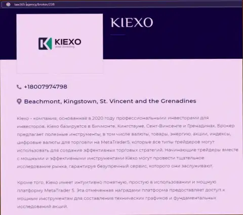 На web-сервисе law365 agency предоставлена статья про форекс компанию Kiexo Com