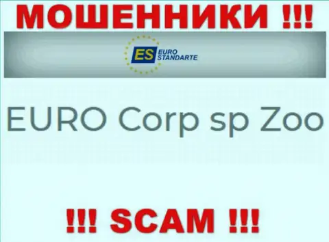 Не ведитесь на инфу об существовании юр. лица, EuroStandarte - EURO Corp sp Zoo, все равно рано или поздно лишат денег