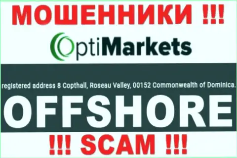 Будьте весьма внимательны internet разводилы OptiMarket зарегистрированы в офшоре на территории - Dominika