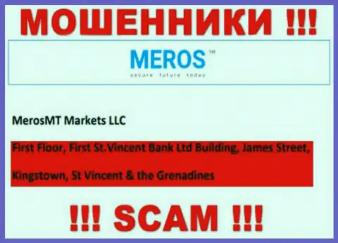 MerosTM - это интернет мошенники !!! Осели в офшорной зоне по адресу - Ферст Флор, Ферст Сент-Винсент Банк Лтд Билдинг, Джеймс Стрит, Кингстаун, Сент-Винсент и Гренадины и крадут финансовые средства клиентов