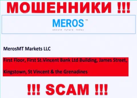 MerosTM - это интернет мошенники !!! Осели в офшорной зоне по адресу - Ферст Флор, Ферст Сент-Винсент Банк Лтд Билдинг, Джеймс Стрит, Кингстаун, Сент-Винсент и Гренадины и крадут финансовые средства клиентов