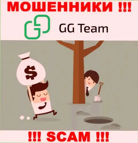 В конторе GG-Team Com Вас ждет утрата и первоначального депозита и последующих денежных вложений - это МОШЕННИКИ !!!