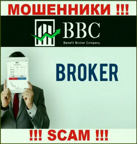 Не советуем доверять вложенные денежные средства Benefit Broker Company, потому что их область деятельности, Broker, капкан