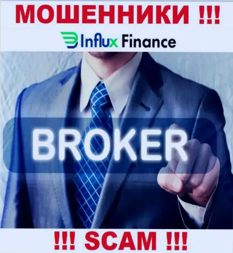Деятельность махинаторов InFluxFinance: Broker - капкан для малоопытных клиентов