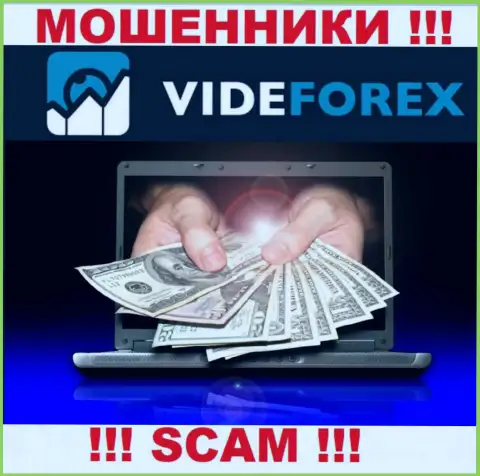 Не стоит доверять VideForex - обещают хорошую прибыль, а в результате дурачат