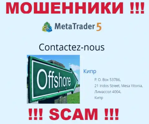 Мошенники MetaTrader5 Com базируются на оффшорной территории - Limassol, Cyprus