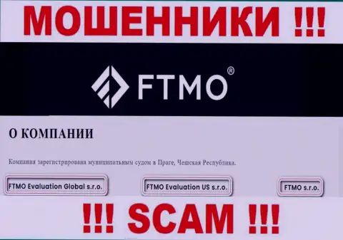 На интернет-ресурсе FTMO говорится, что ФТМО Эвалютион ЮС с.р.о. - это их юр лицо, но это не обозначает, что они надежные